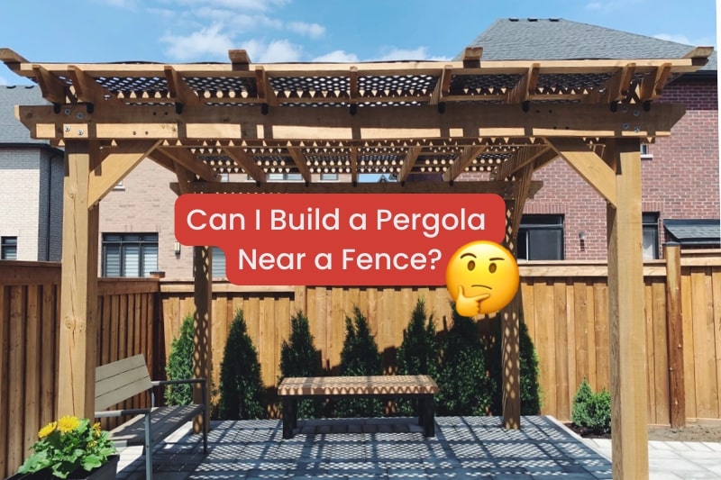 Can I Build a Pergola Near a Fence