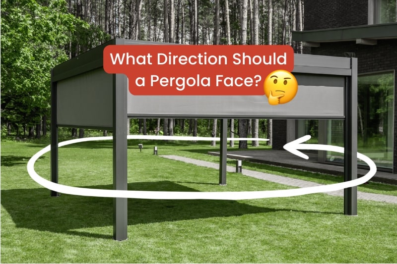 What Direction Should a Pergola Face