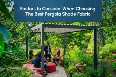 The Best Pergola Shade Fabric: How To Choose?