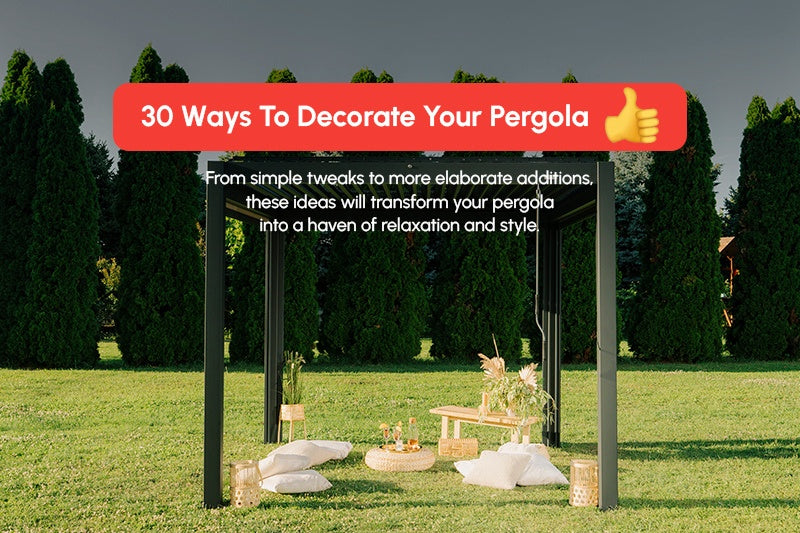 Ways To Decorate Your Pergola