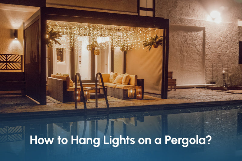 How to Hang Lights on a Pergola