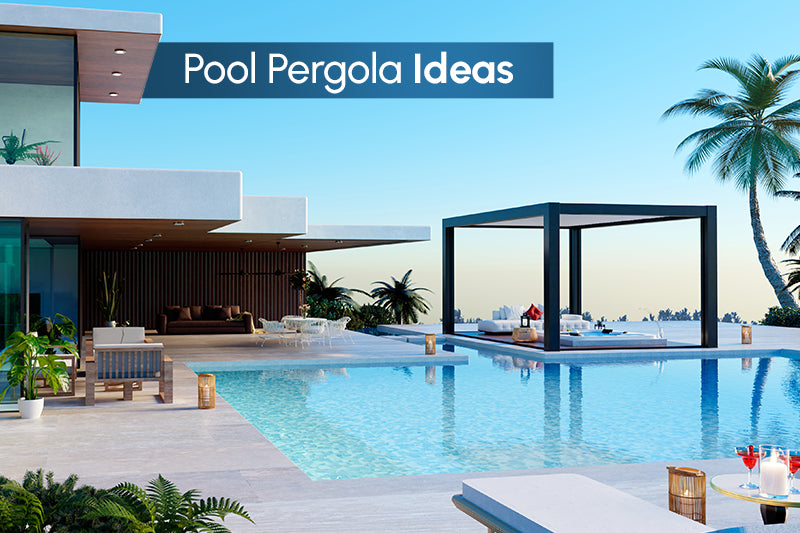 Pool Pergola Ideas