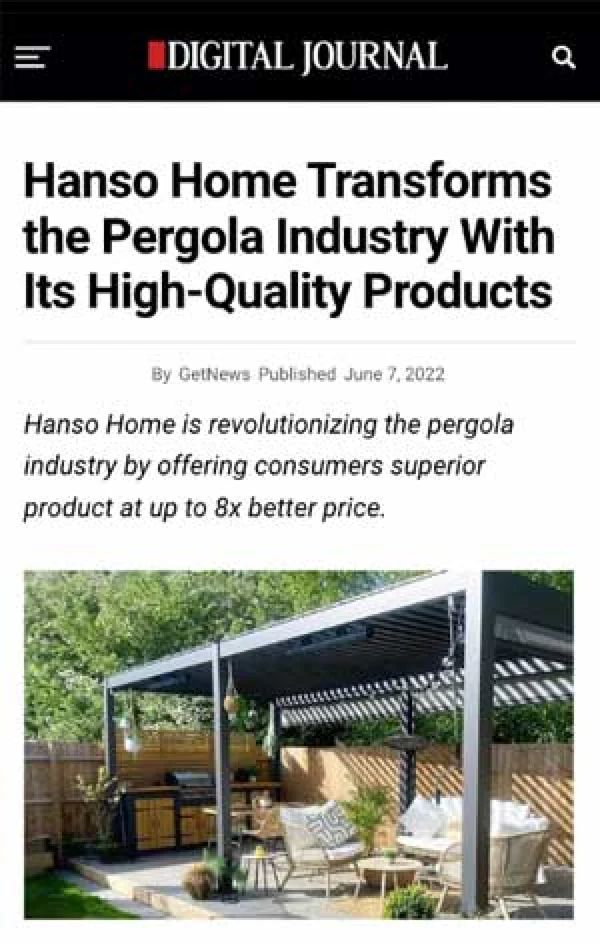 Digital Journal article about Hanso Home transforming the pergola industry with high-quality outdoor structures